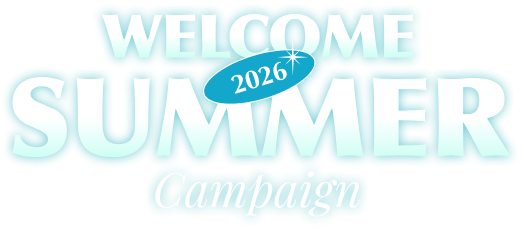 WELCOME SUMMER 2026 Campaign