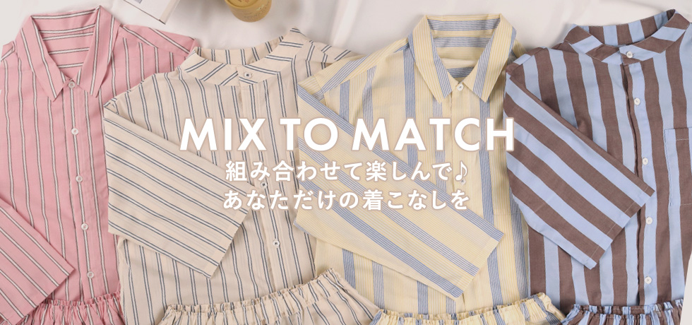 MIX TO MATCH
