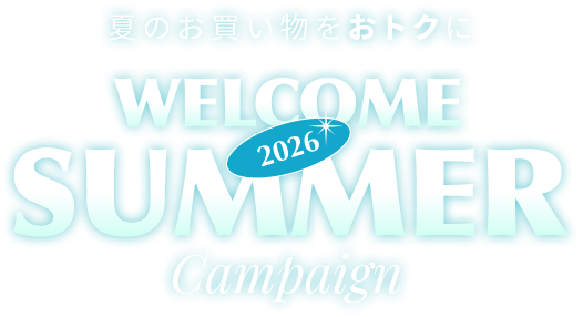 WELCOME SUMMER 2026 Campaign